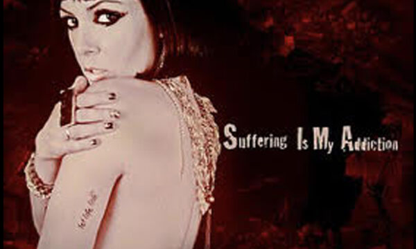 Suffering Is My Addiction - Single - 2011